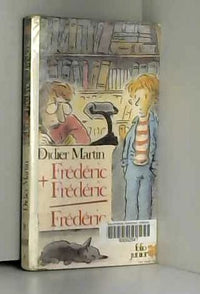 Frédéric plus Frédéric égal Frédéric