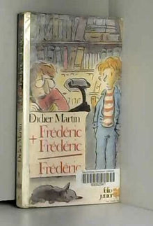 Frédéric plus Frédéric égal Frédéric