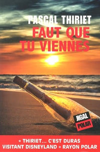 Faut que tu viennes