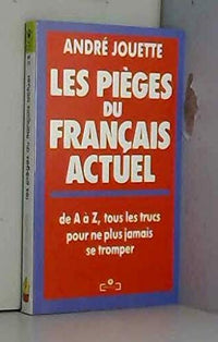 Les pièges du français actuel