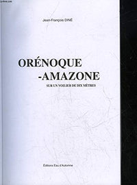 Orénoque-Amazone: Sur un voilier de dix mètres