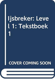 Ijsbreker: Level 1: Tekstboek 1