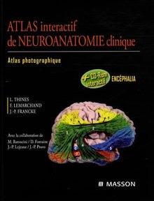 Atlas interactif de neuroanatomie clinique: Atlas photographique