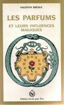 Parfums et leurs influences magiques