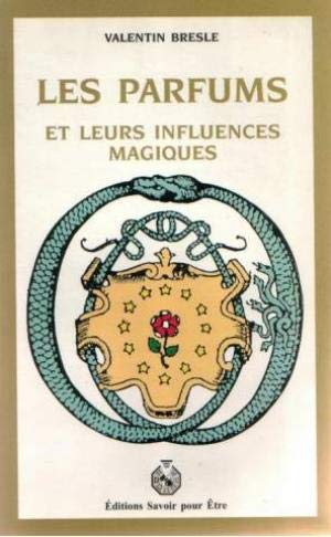 Parfums et leurs influences magiques