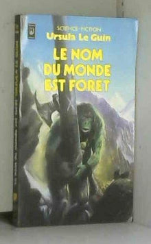 Le Nom du monde est forêt