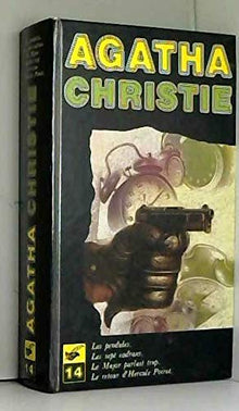 Les pendules - Les sept cadrans - Le major parlait trop - Le retour d'Hercule Poirot