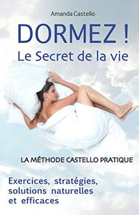 Dormez ! Le Secret de la Vie