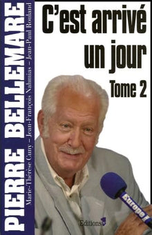 C'est arrivé un jour (Tome 2)
