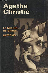 Le miroir se brisa