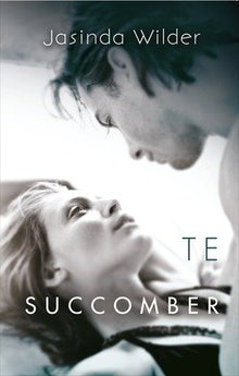 Te succomber de Wilder Jasinda (2015)
