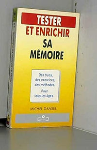 Tester et enrichir sa mémoire