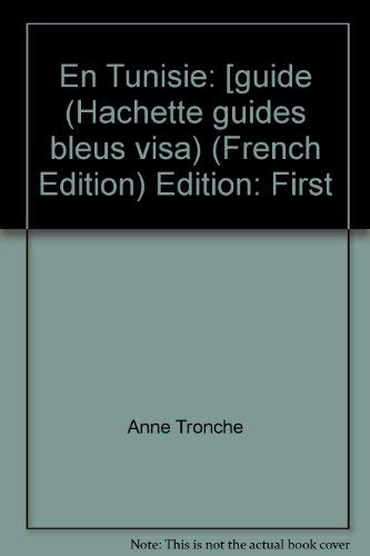 En Tunisie (Guides bleus visa)