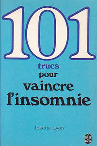 101 trucs pour vaincre l'insomnie