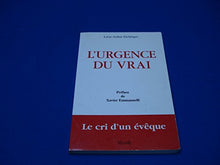 L'urgence du vrai