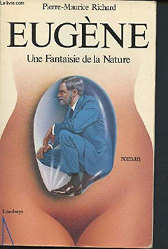 Eugène : une fantaisie de la nature