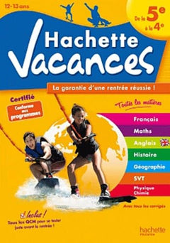 Hachette vacances: De la 5e à la 4e (12-13 ans)