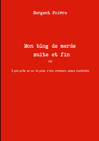 Mon blog de merde suite et fin