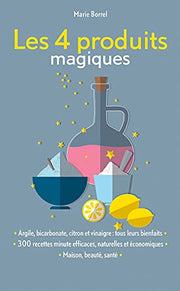 Les 4 produits magiques