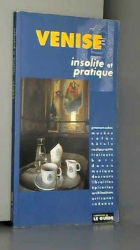 Venise : insolite et pratique