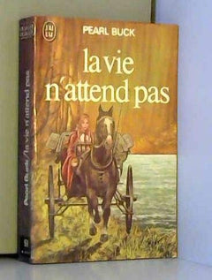 Vie n'attend pas