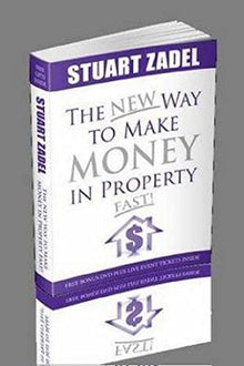 New Way to Make Money in Property Fast : The New Property Millionaires Bible
