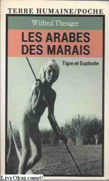 Les Arabes des marais - Tigre et Euphrate