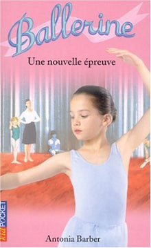 Ballerine, tome 5 : Une nouvelle épreuve