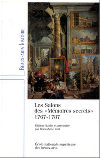 Salons des memoires secrets 1767-1787 (Les)
