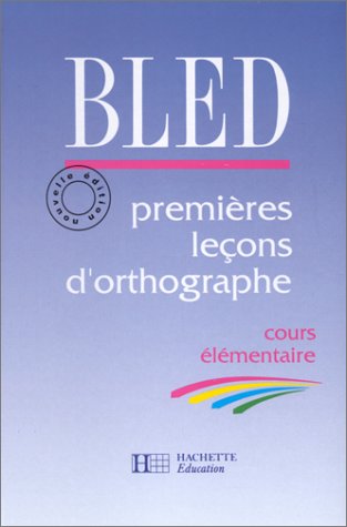 Premières leçons d'orthographe, CE1, 1eres lecons eleve (édition 1991). Livre de l'élève