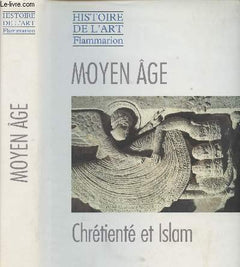 Moyen Age : Chétienté et Islam