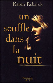 Un souffle dans la nuit