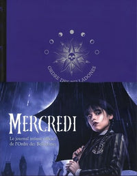 MERCREDI - LE JOURNAL INTIME OFFICIEL DE L'ORDRE DES BELLADONES