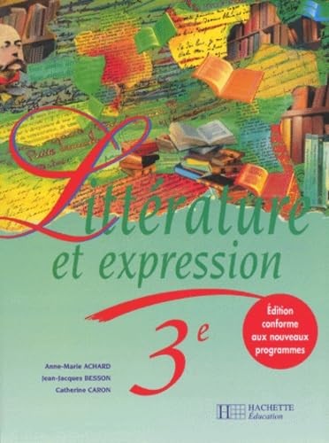 Littérature et expression, 3e