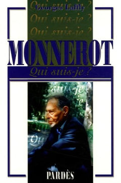 « Qui suis-je ? » Monnerot