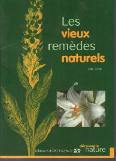 Les Vieux Remèdes naturels