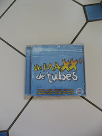 Un Maxx de tubes