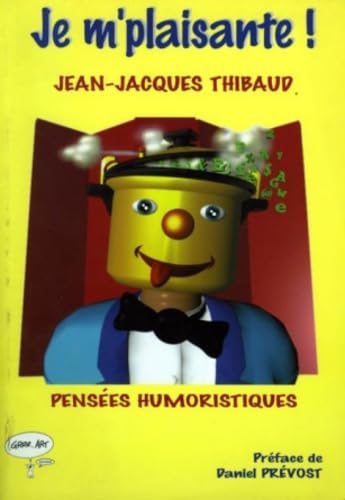 Je m'plaisante ! - pensées humoristiques