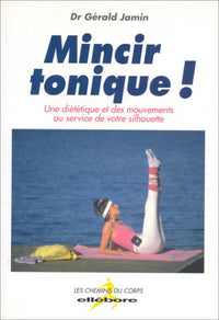 Mincir tonique !