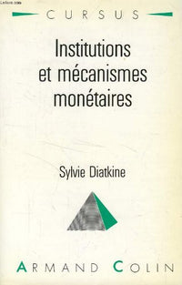 Institutions et mécanismes monetaires