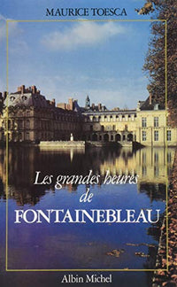 Les Grandes Heures de Fontainebleau