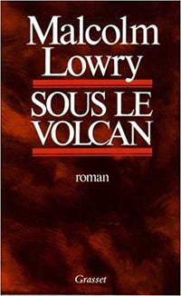 Sous le volcan (L'autre bibliothèque)