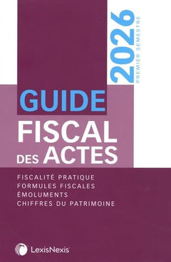 Guide fiscal des actes - premier semestre 2026