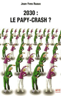 2030 : Le papy crash ?