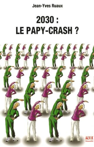 2030 : Le papy crash ?