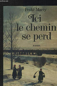 ICI LE CHEMIN SE PERD