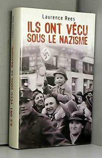 Ils ont vécu sous le nazisme