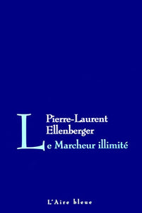 MARCHEUR ILLIMITE -LE-