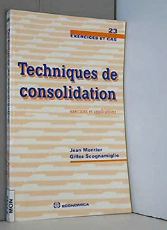 TECHNIQUES DE CONSOLIDATION, EXERCICES ET CAS