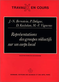 Représentations des groupes réductifs sur un corps local